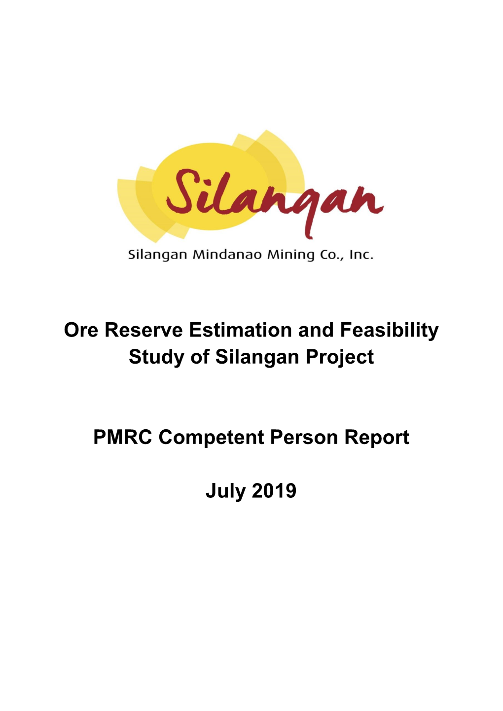 Ore Reserve Estimation and Feasibility Study of Silangan Project