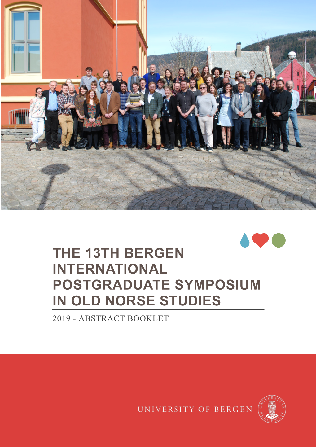 The 13Th Bergen International Postgraduate Symposium in Old Norse Studies