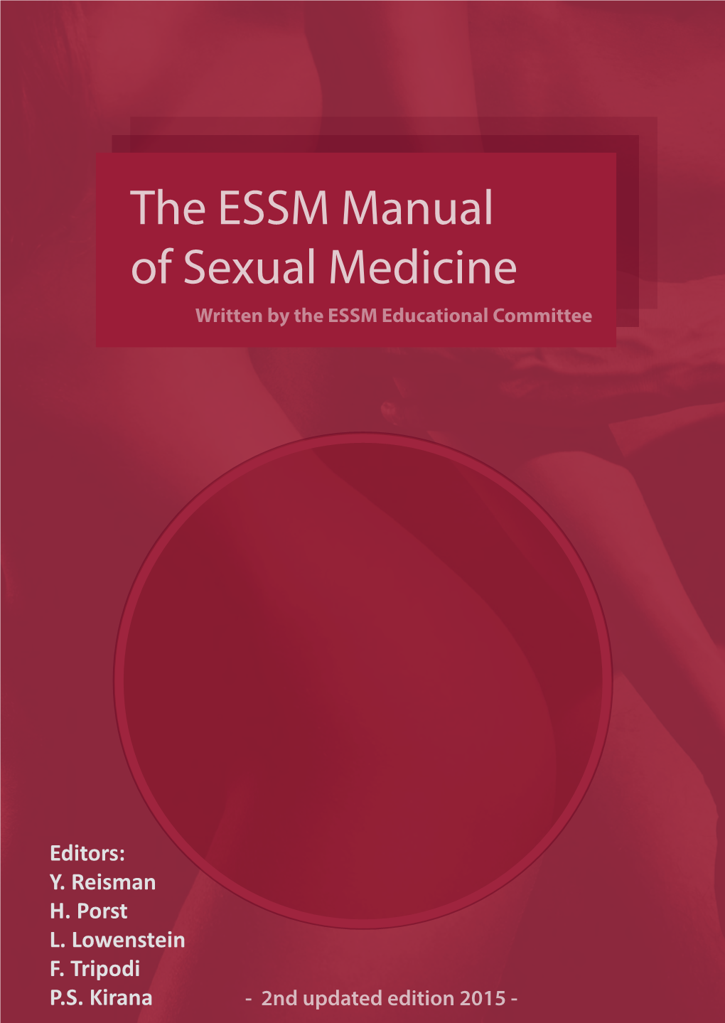The ESSM Manual of Sexual Medicine Written by the ESSM Educational Committee