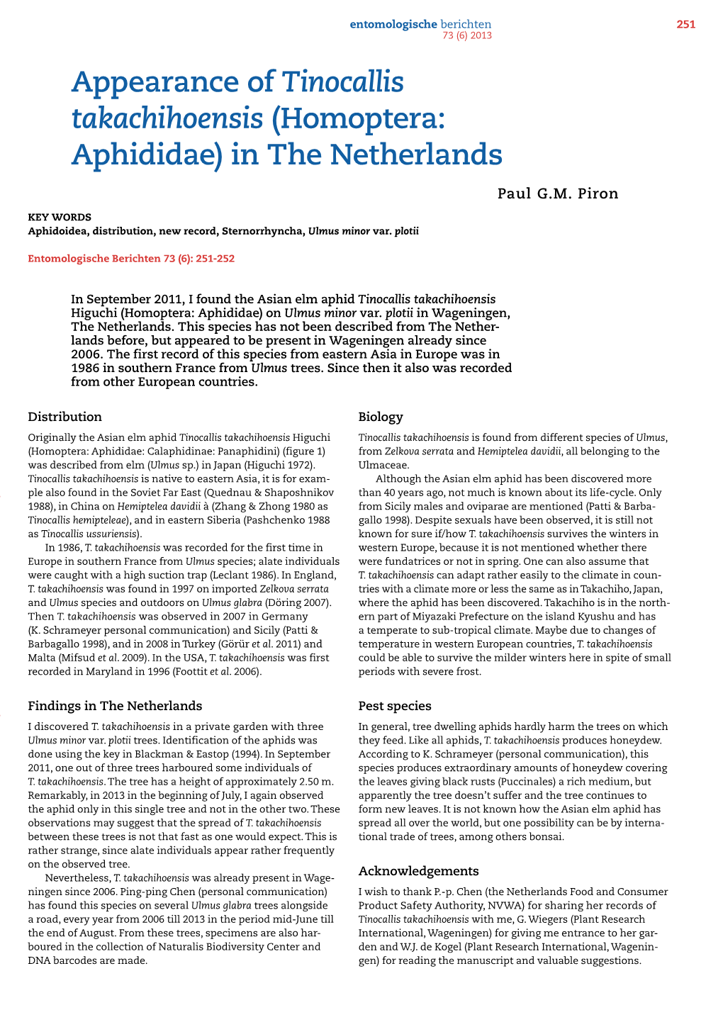 Appearance of Tinocallis Takachihoensis (Homoptera: Aphididae) in the Netherlands