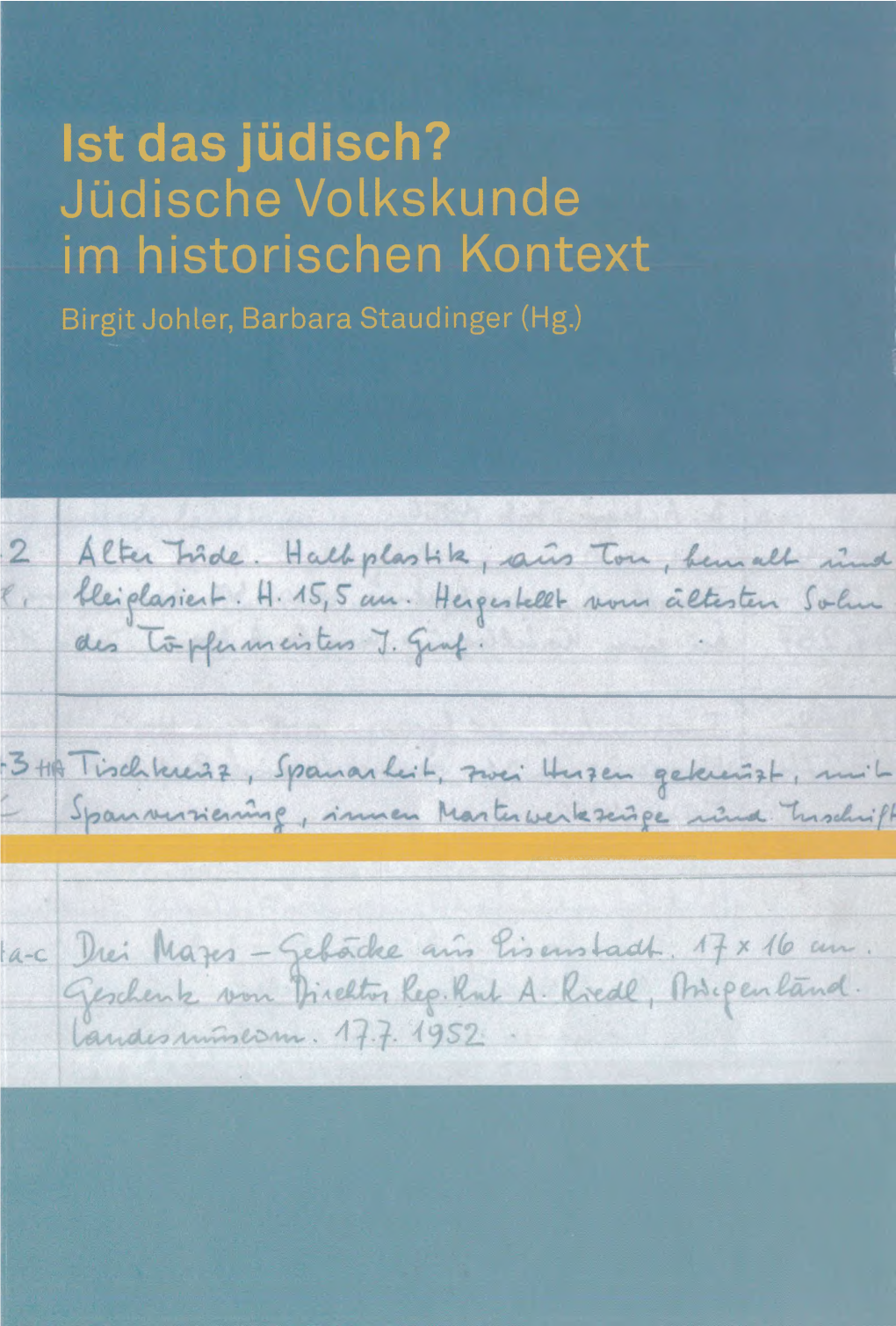 Jüdische Volkskunde Im Historischen Kontext Birgit Johler, Barbara Staudinger (Hg.)