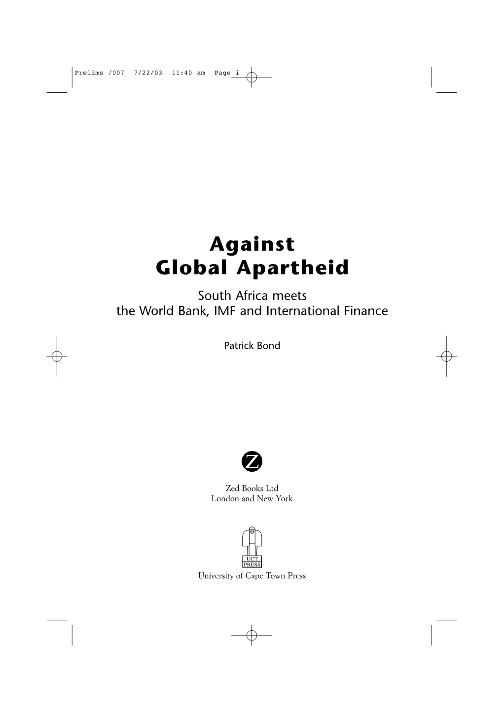 Against Global Apartheid South Africa Meets the World Bank, IMF and International Finance