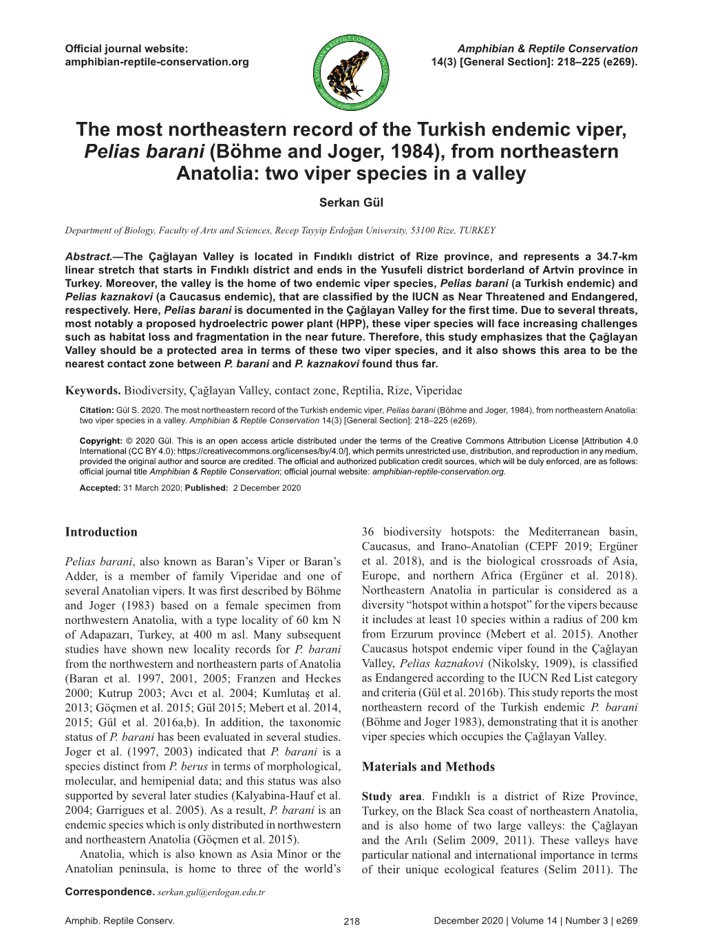 The Most Northeastern Record of the Turkish Endemic Viper, Pelias Barani (Böhme and Joger, 1984), from Northeastern Anatolia: Two Viper Species in a Valley Serkan Gül