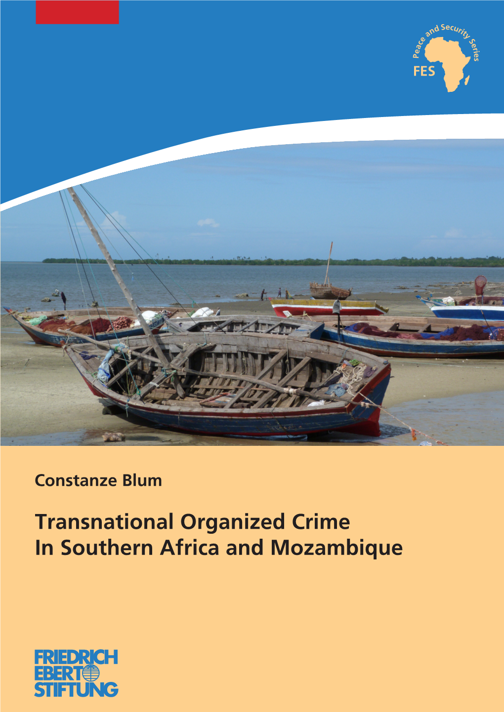 Transnational Organized Crime in Southern Africa and Mozambique CONTENTS