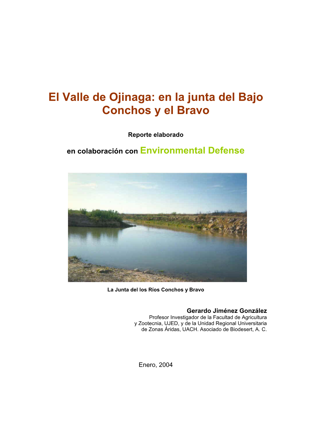 El Valle De Ojinaga: En La Junta Del Bajo Conchos Y El Bravo