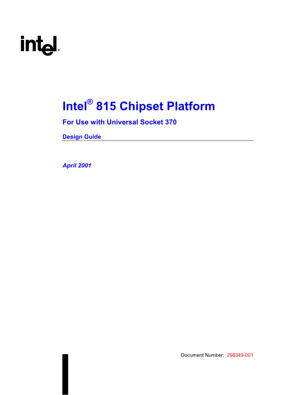 Intel® 815 Chipset Platform for Use with Universal Socket 370 Design Guide