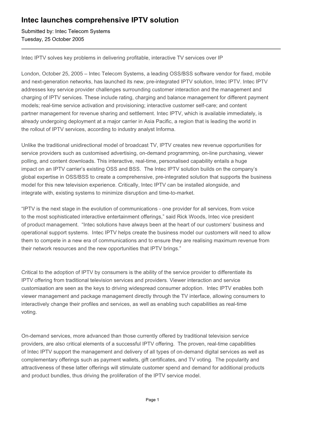 Intec Launches Comprehensive IPTV Solution Submitted By: Intec Telecom Systems Tuesday, 25 October 2005