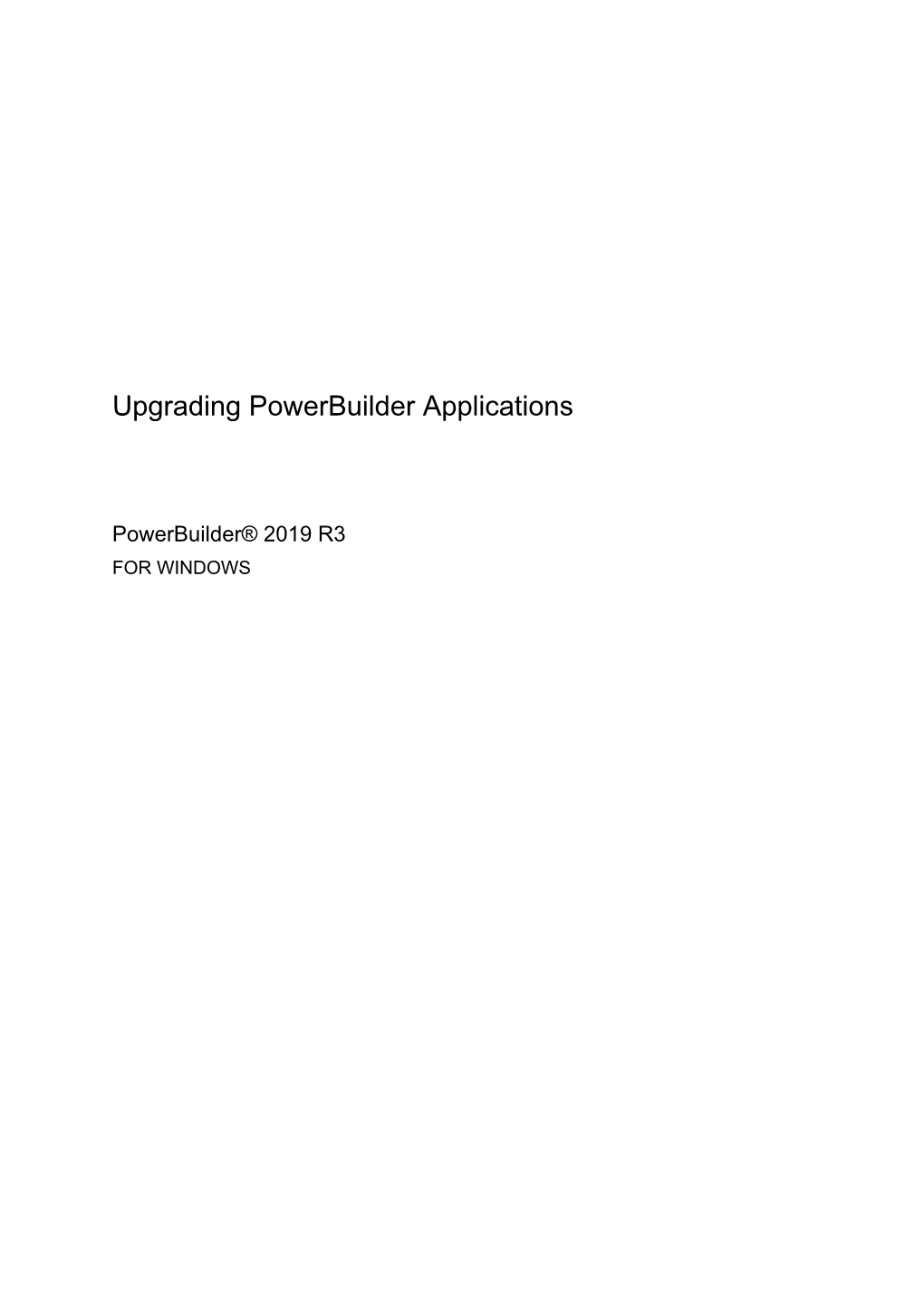 Upgrading Powerbuilder Applications