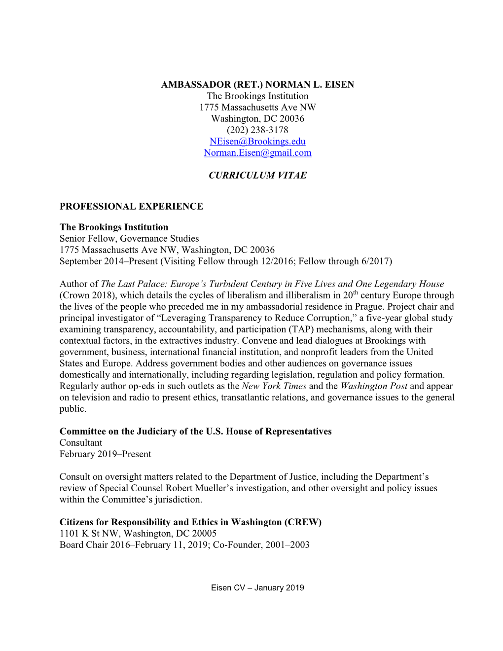 AMBASSADOR (RET.) NORMAN L. EISEN the Brookings Institution 1775 Massachusetts Ave NW Washington, DC 20036 (202) 238-3178 Neisen@Brookings.Edu Norman.Eisen@Gmail.Com