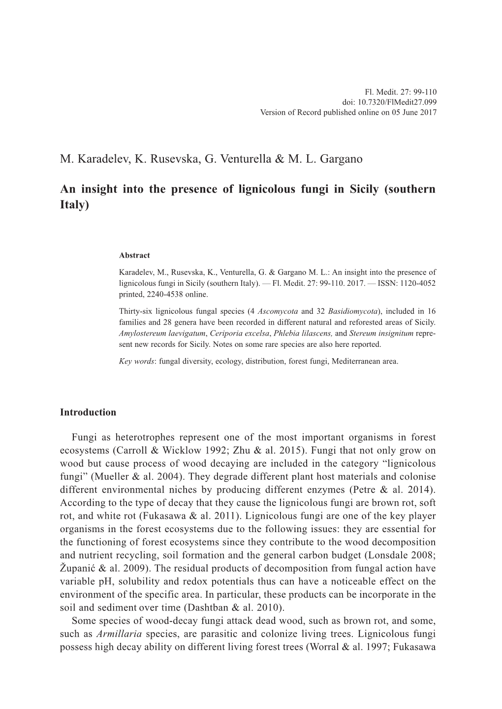 M. Karadelev, K. Rusevska, G. Venturella & ML Gargano an Insight