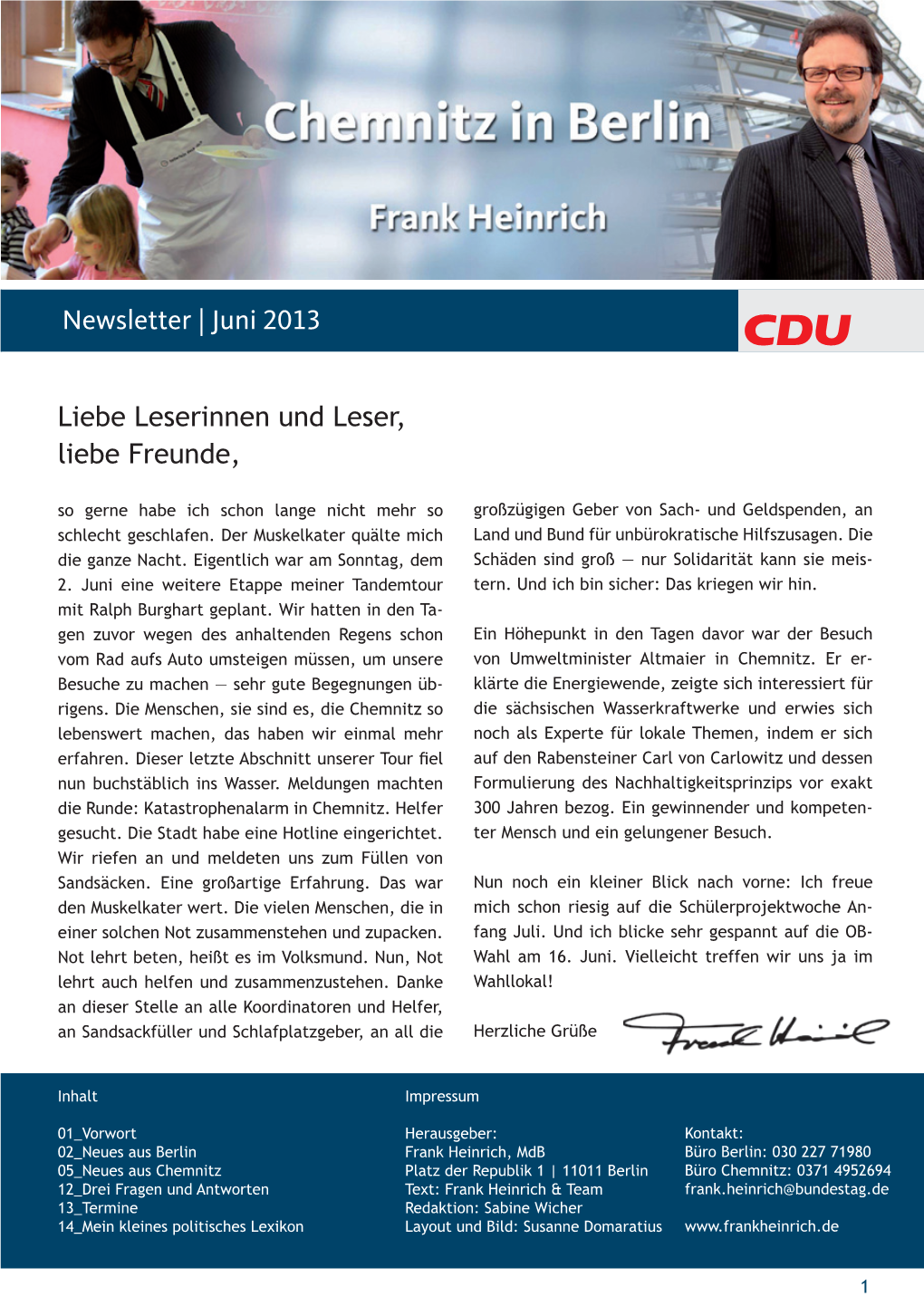 Newsletter | Juni 2013 Liebe Leserinnen Und Leser, Liebe Freunde