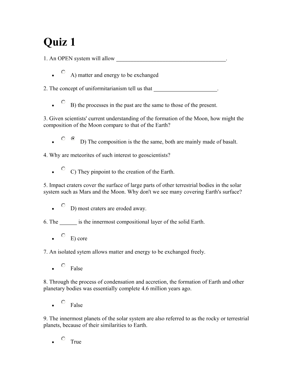 Quiz:1. An OPEN System Will Allow ____,Why Are Meteorites Of Such Interest To Geoscientists?