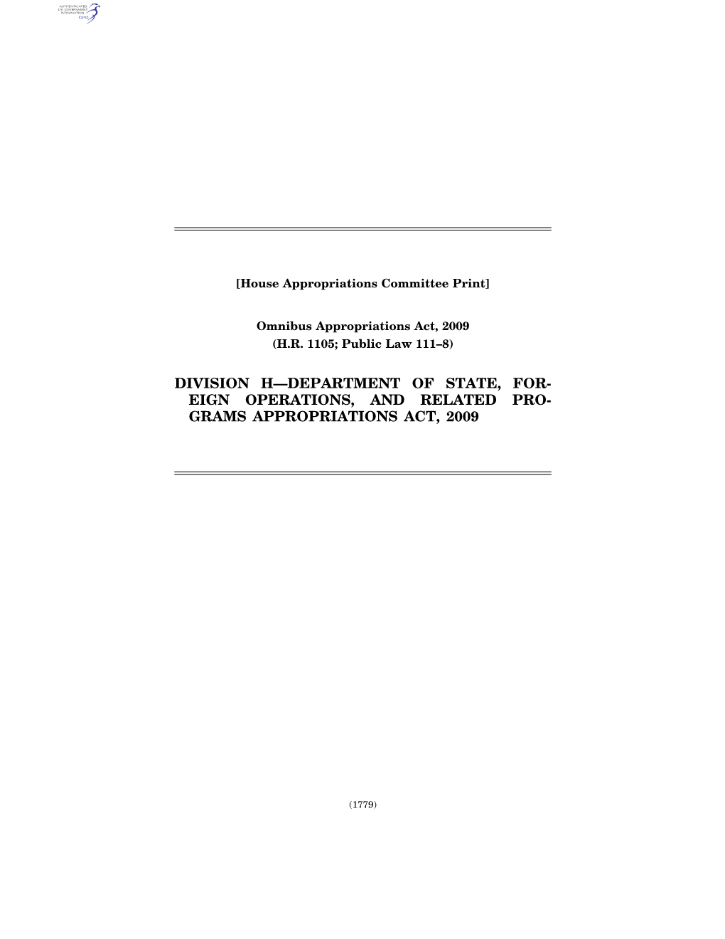 Division H—Department of State, For- Eign Operations, and Related Pro- Grams Appropriations Act, 2009