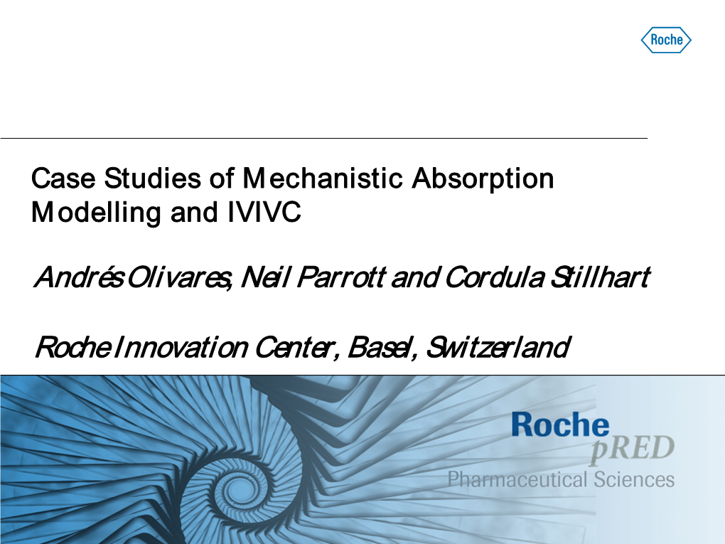 Case Studies of Mechanistic Absorption Modelling and IVIVC