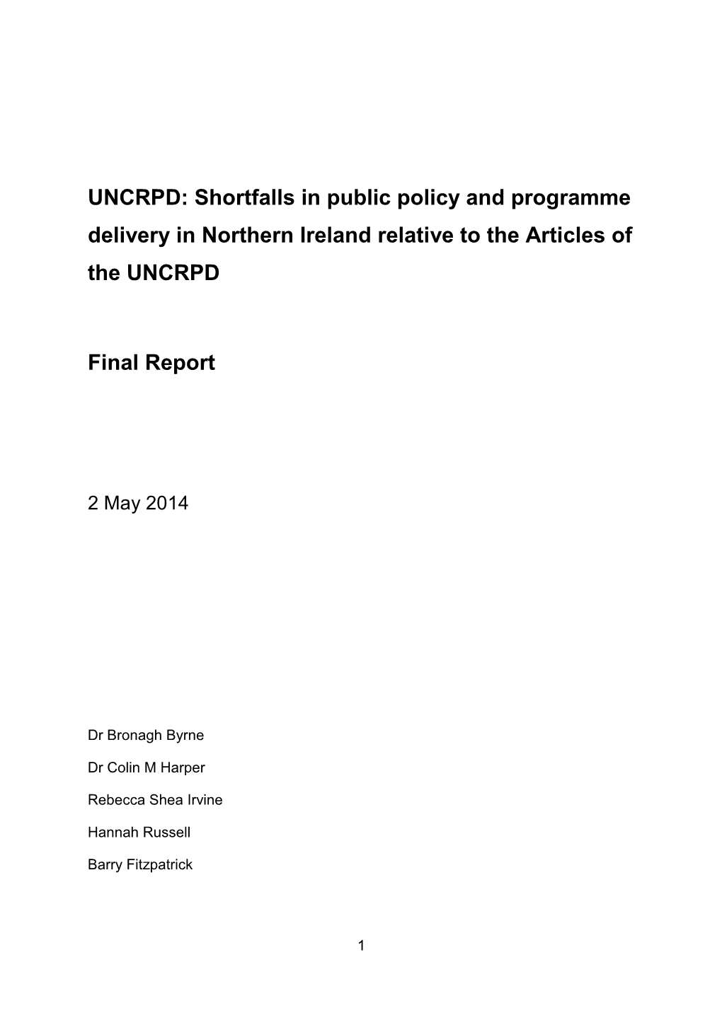 UNCRPD: Shortfalls in Public Policy and Programme Delivery in Northern Ireland Relative to the Articles of the UNCRPD