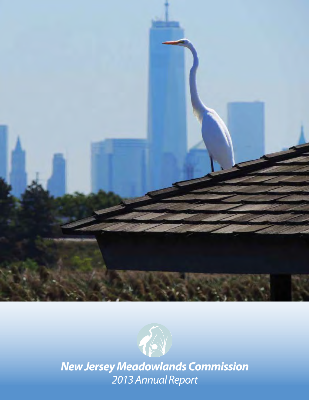 New Jersey Meadowlands Commission 2013 Annual Report AGENCY OVERVIEW