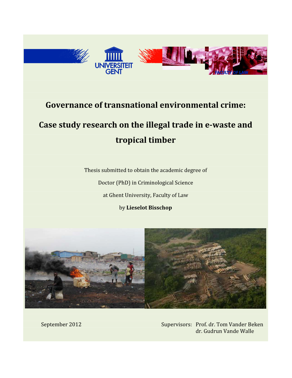 Case Study Research on the Illegal Trade in E-Waste and Tropical Timber