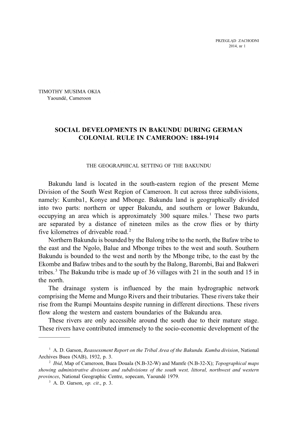 SOCIAL DEVELOPMENTS in BAKUNDU DURING GERMAN COLONIAL RULE in CAMEROON: 1884-1914 Social Developments in Bakundu During German Colonial Rule in Cameroon: 1884-1914