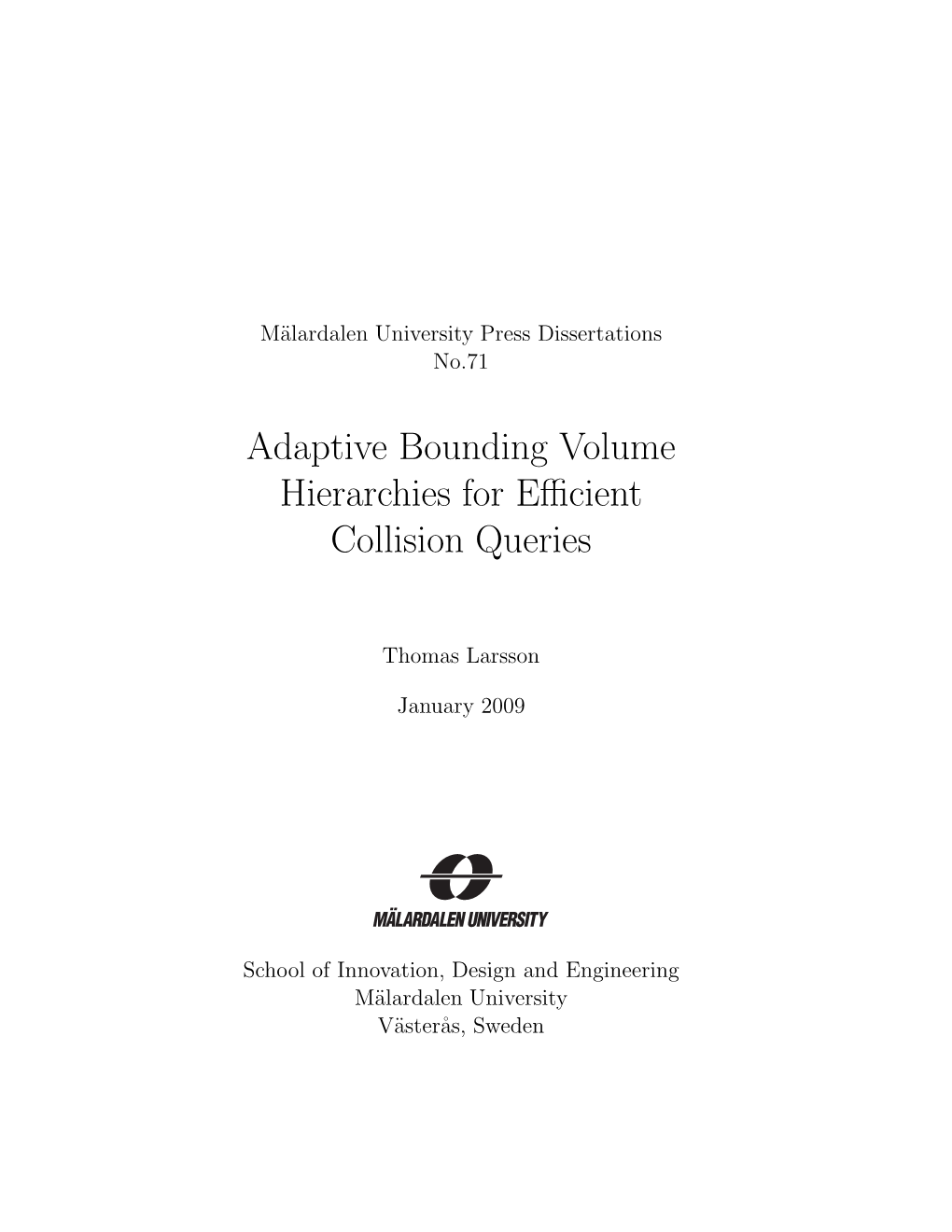 Adaptive Bounding Volume Hierarchies for Efficient Collision