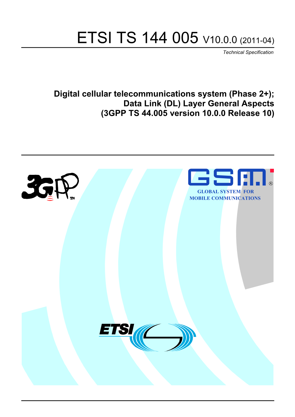 ETSI TS 144 005 V10.0.0 (2011-04) Technical Specification