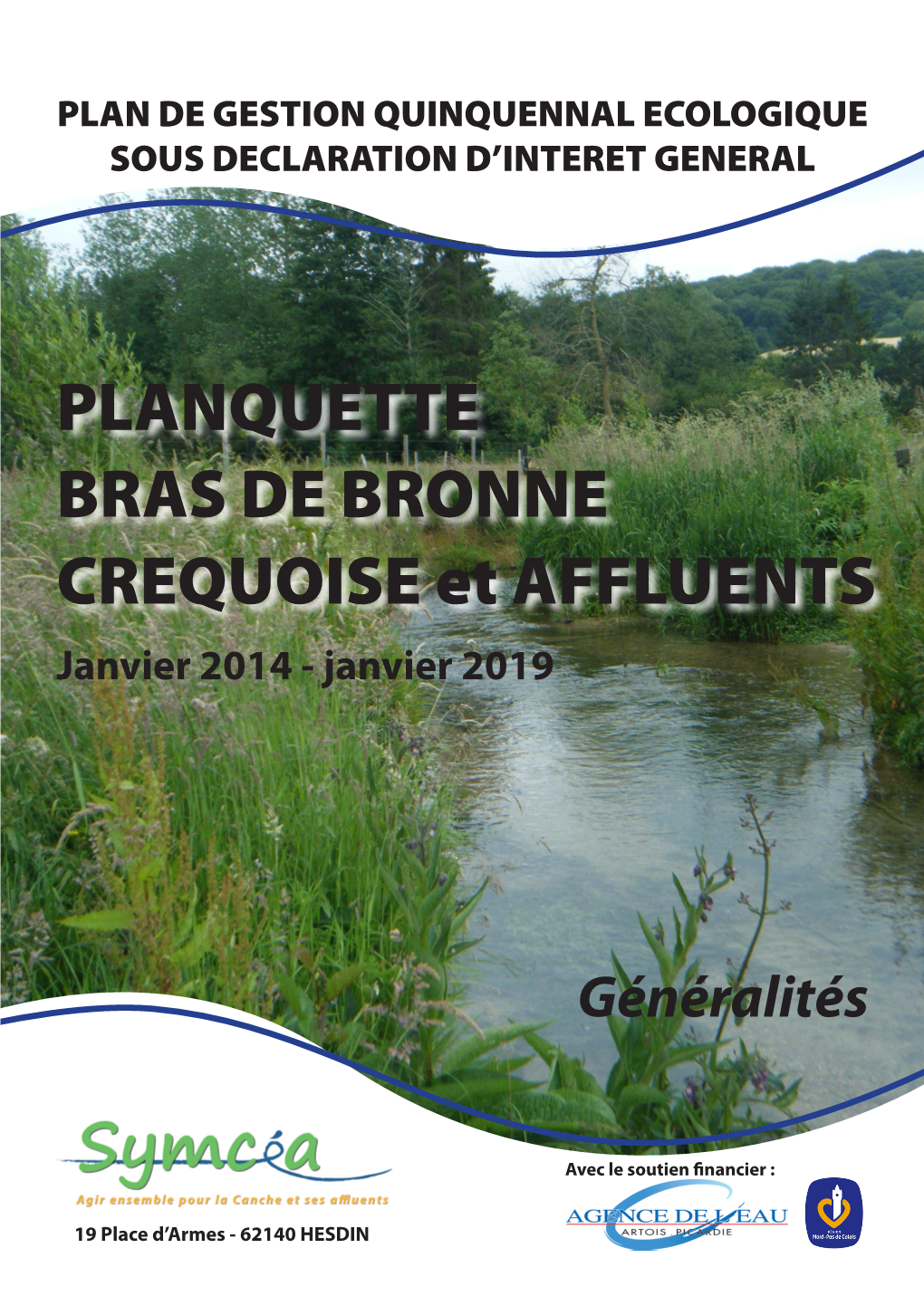 PLANQUETTE BRAS DE BRONNE CREQUOISE Et AFFLUENTS Janvier 2014 - Janvier 2019