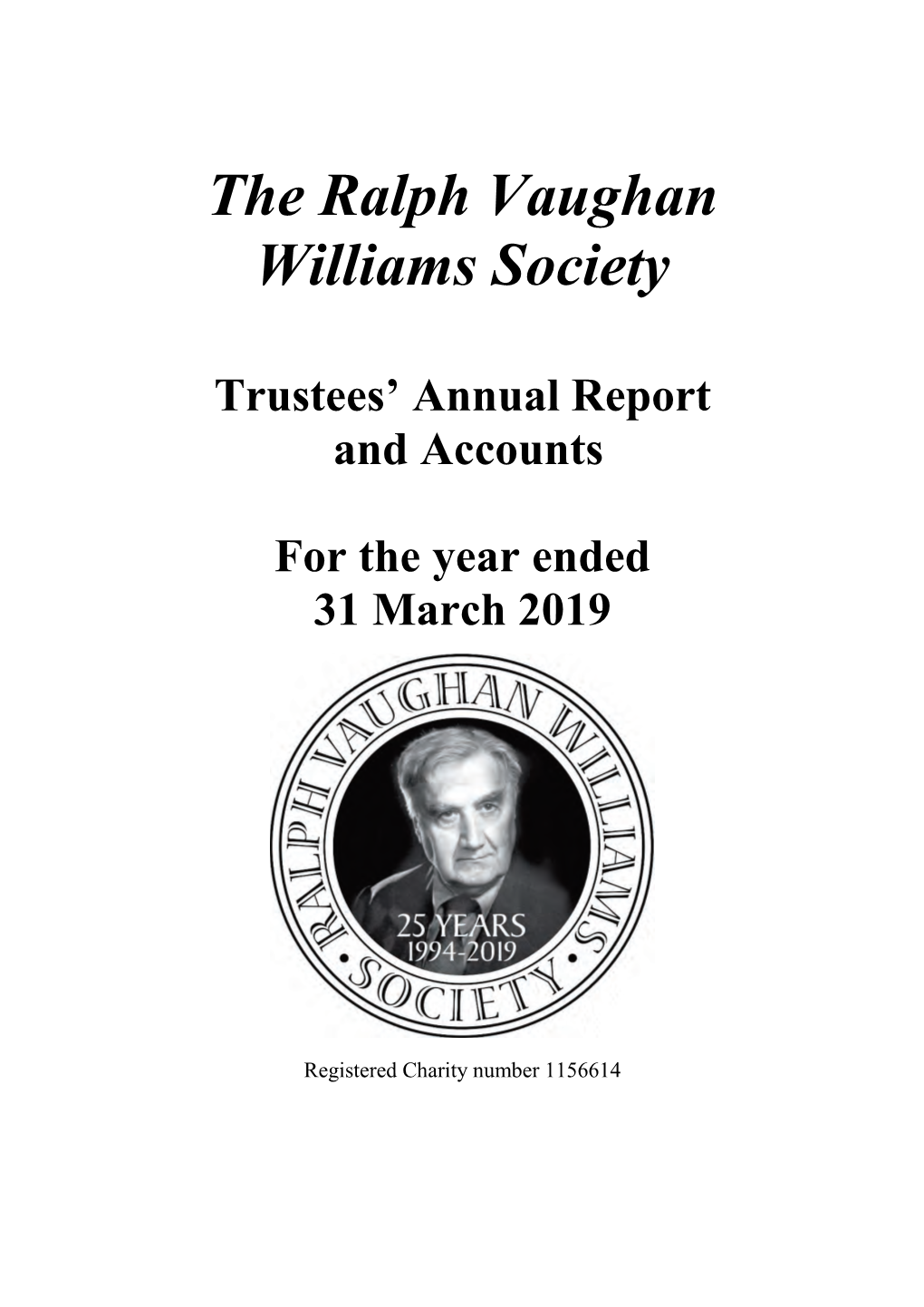 The Ralph Vaughan Williams Society Trustees' Report