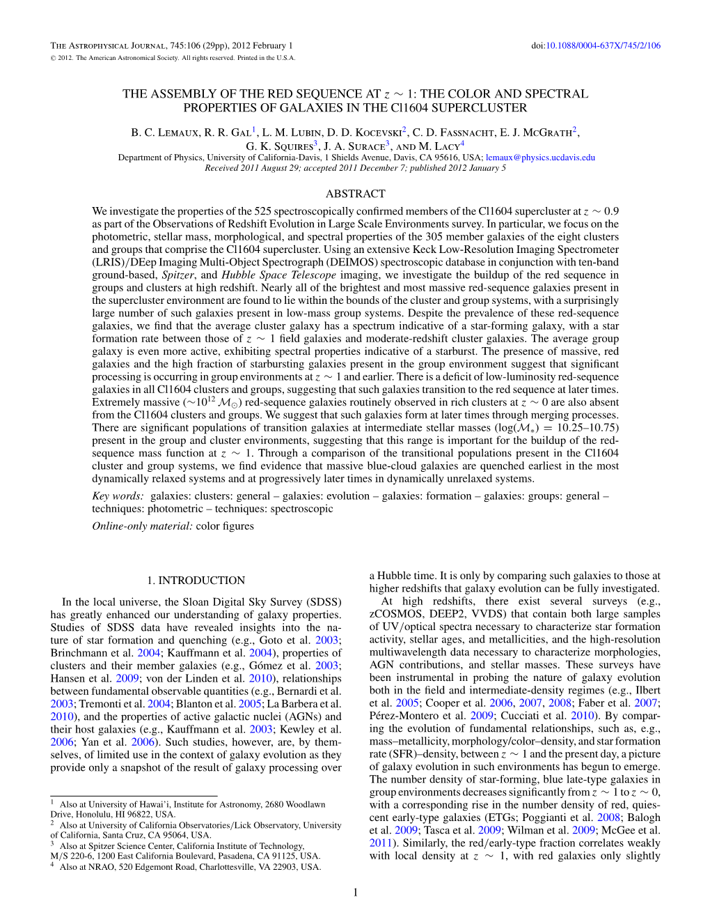 THE COLOR and SPECTRAL PROPERTIES of GALAXIES in the Cl1604 SUPERCLUSTER