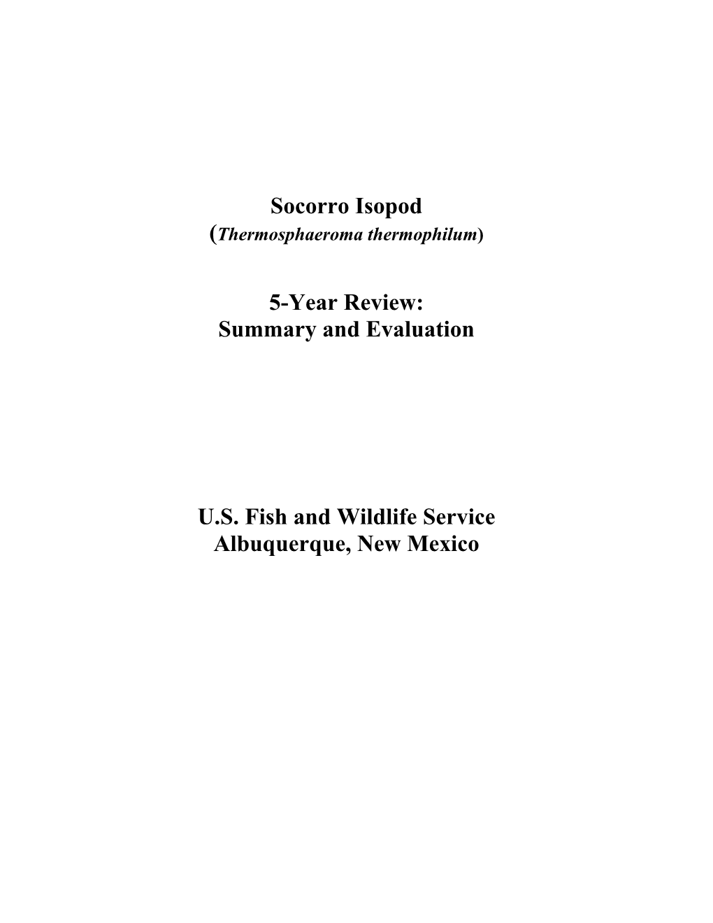 Socorro Isopod (Thermosphaeroma Thermophilum) 5-Year Review