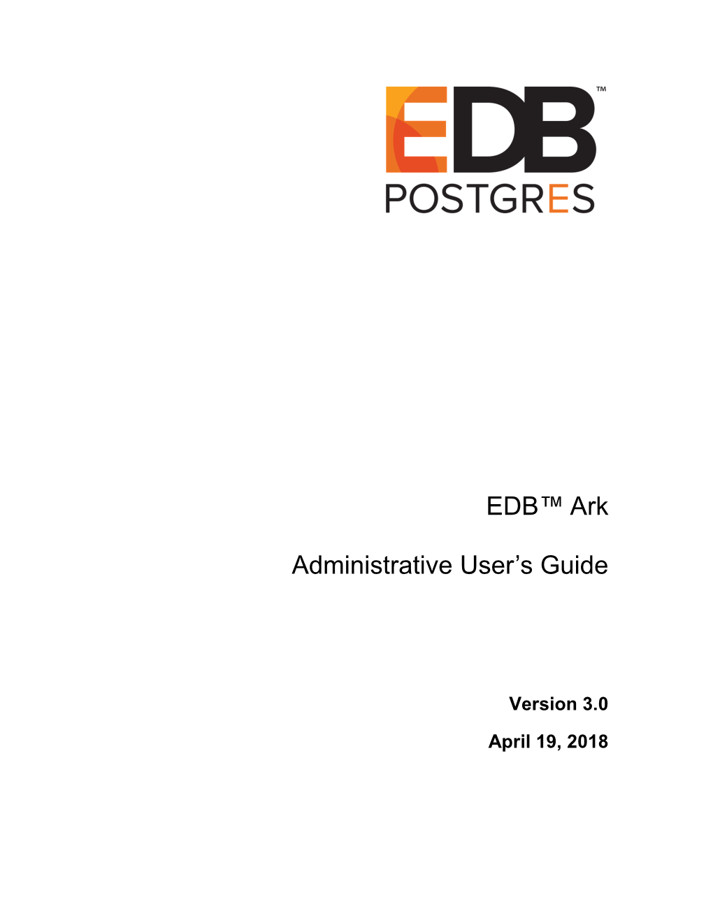 EDB™ Ark Administrative User's Guide