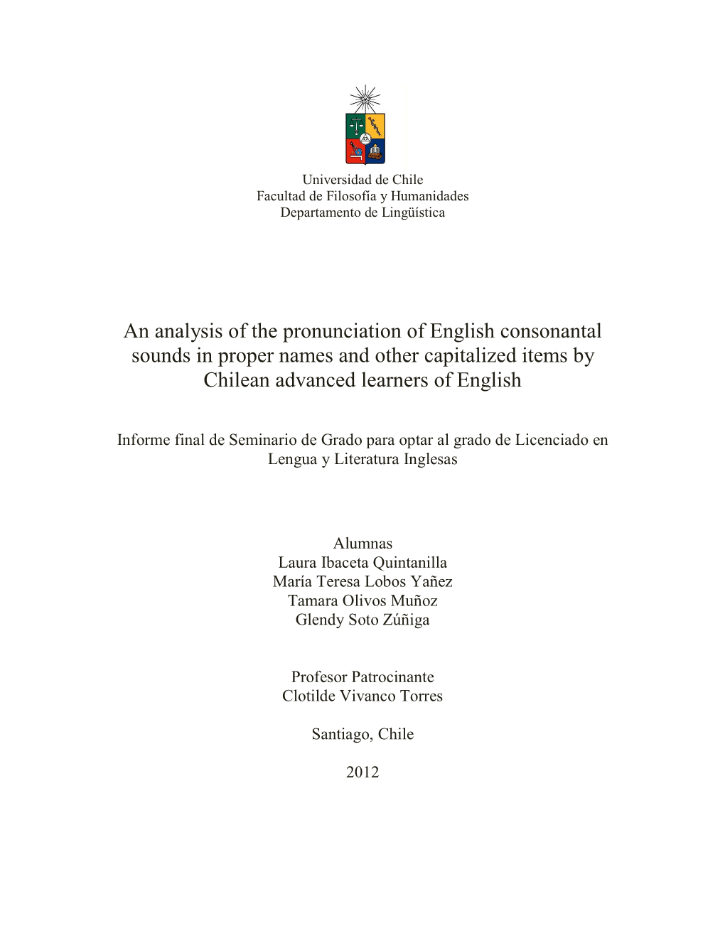 An Analysis of the Pronunciation of English Consonantal Sounds in Proper Names and Other Capitalized Items by Chilean Advanced Learners of English