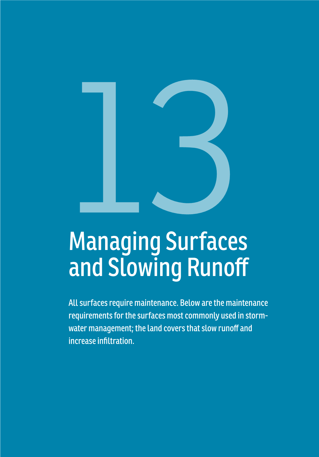 Managing Surfaces and Slowing Runoff