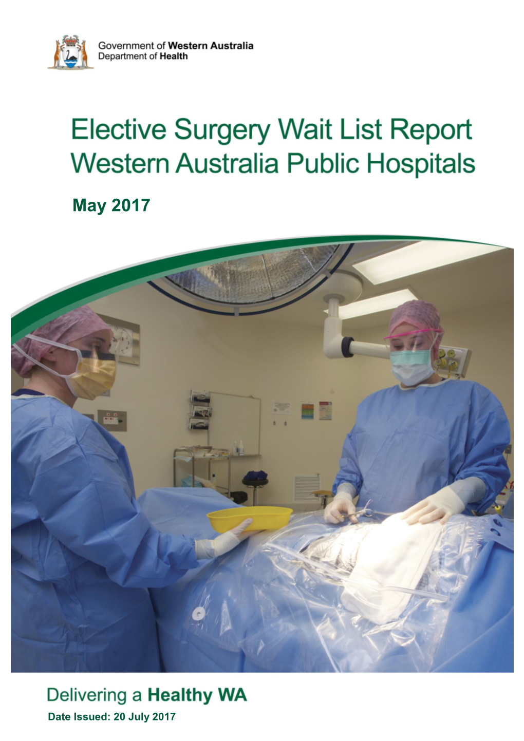 Elective Surgery Wait List Report WA Public Hospitals April 2017