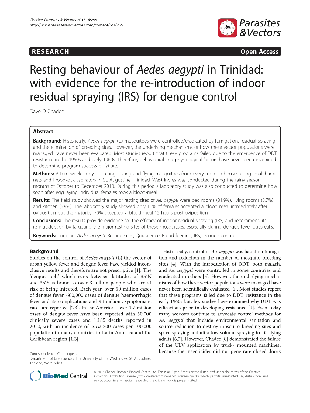 Aedes Aegypti in Trinidad: with Evidence for the Re-Introduction of Indoor Residual Spraying (IRS) for Dengue Control Dave D Chadee