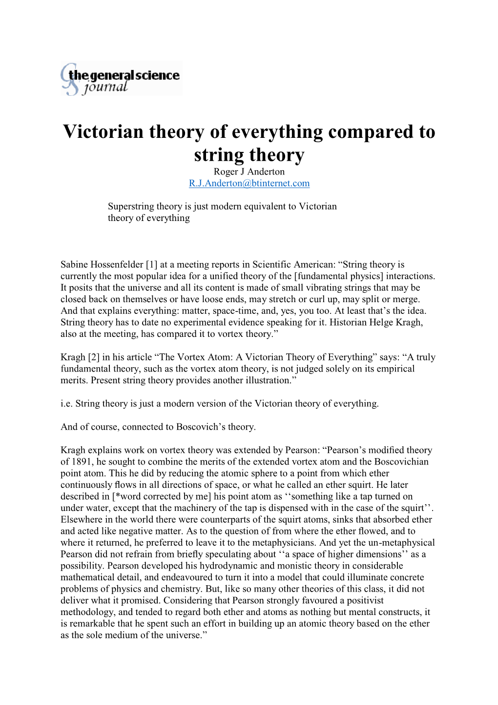 Victorian Theory of Everything Compared to String Theory Roger J Anderton R.J.Anderton@Btinternet.Com