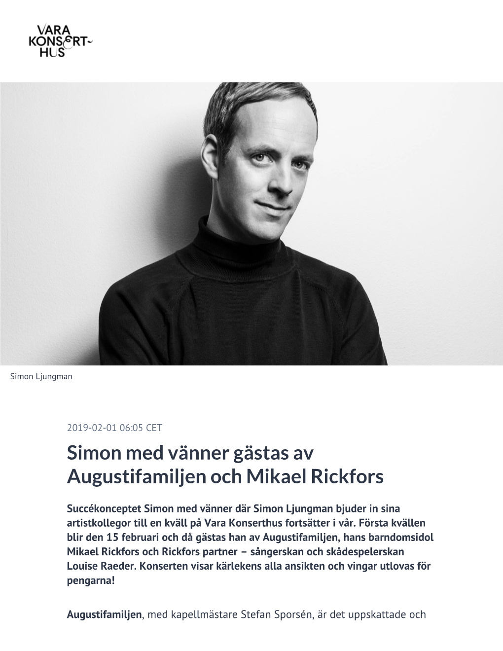 Simon Med Vänner Gästas Av Augustifamiljen Och Mikael Rickfors