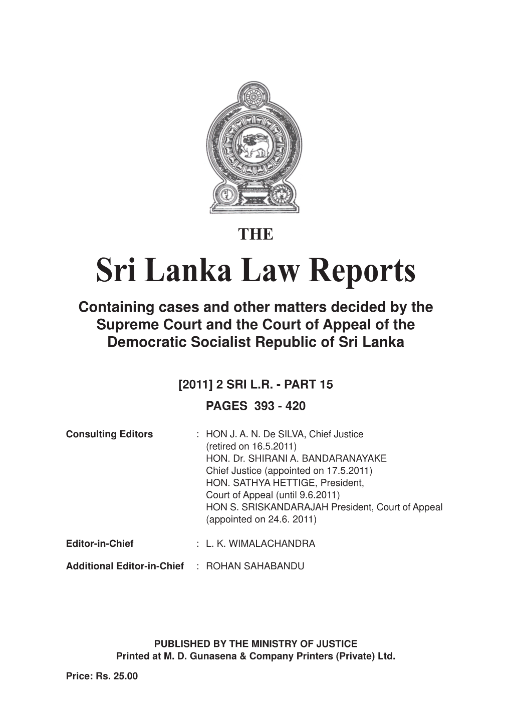 Sri Lanka Law Reports Containing Cases and Other Matters Decided by the Supreme Court and the Court of Appeal of the Democratic Socialist Republic of Sri Lanka