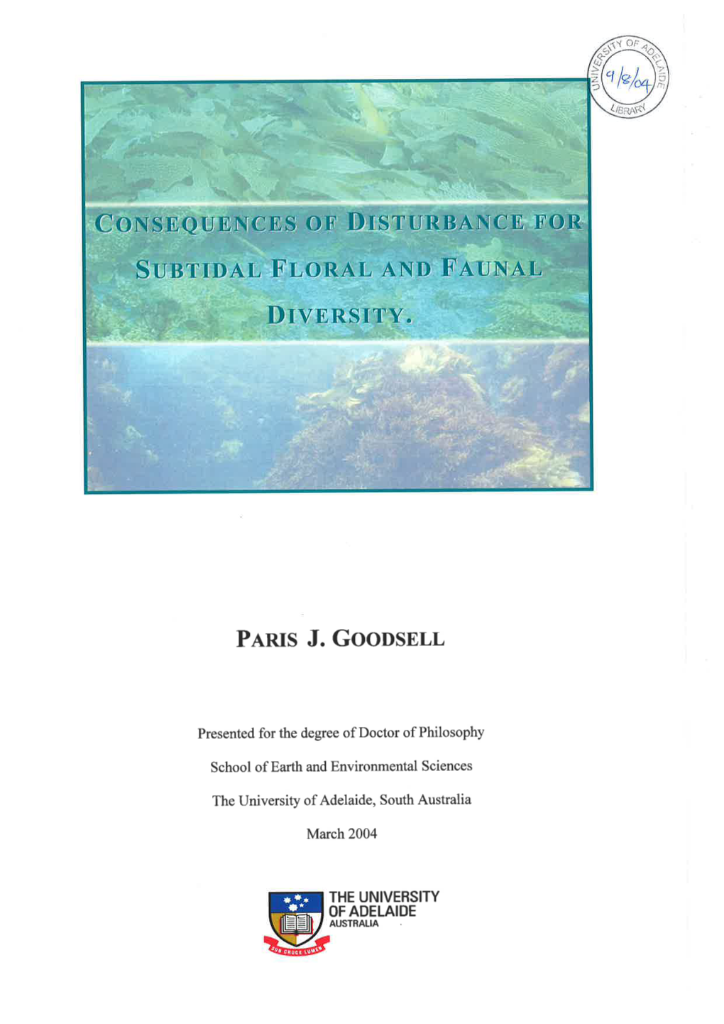 Consequences of Disturbance for Subtidal Floral and Faunal Diversity