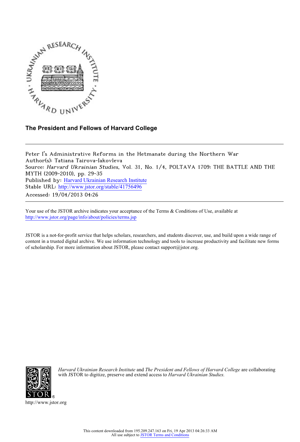 Peter I's Administrative Reforms in the Hetmanate During the Northern War Author(S): Tatiana Tairova-Iakovleva Source: Harvard Ukrainian Studies, Vol