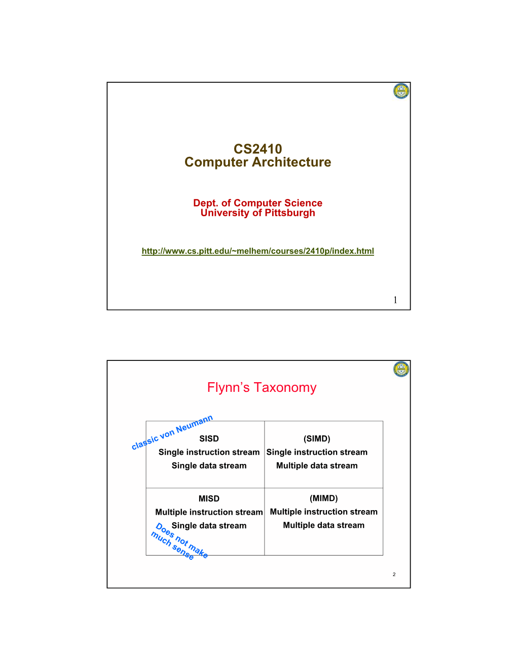 CS2410 Computer Architecture Flynn's Taxonomy