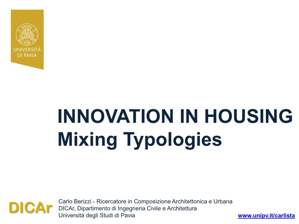 INNOVATION in HOUSING Mixing Typologies