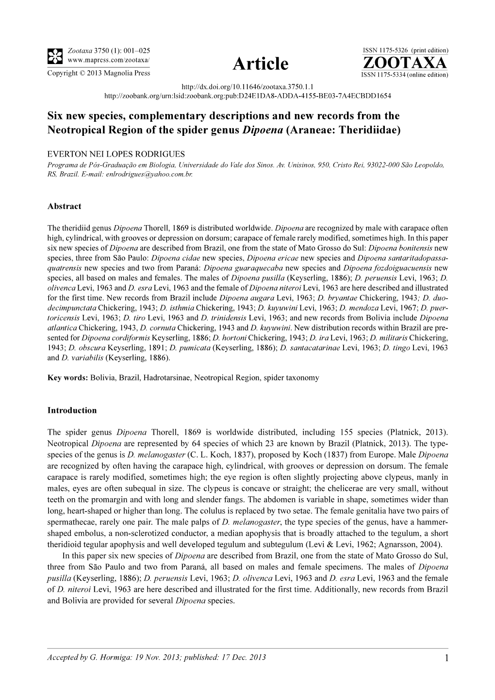 Six New Species, Complementary Descriptions and New Records from the Neotropical Region of the Spider Genus Dipoena (Araneae: Theridiidae)