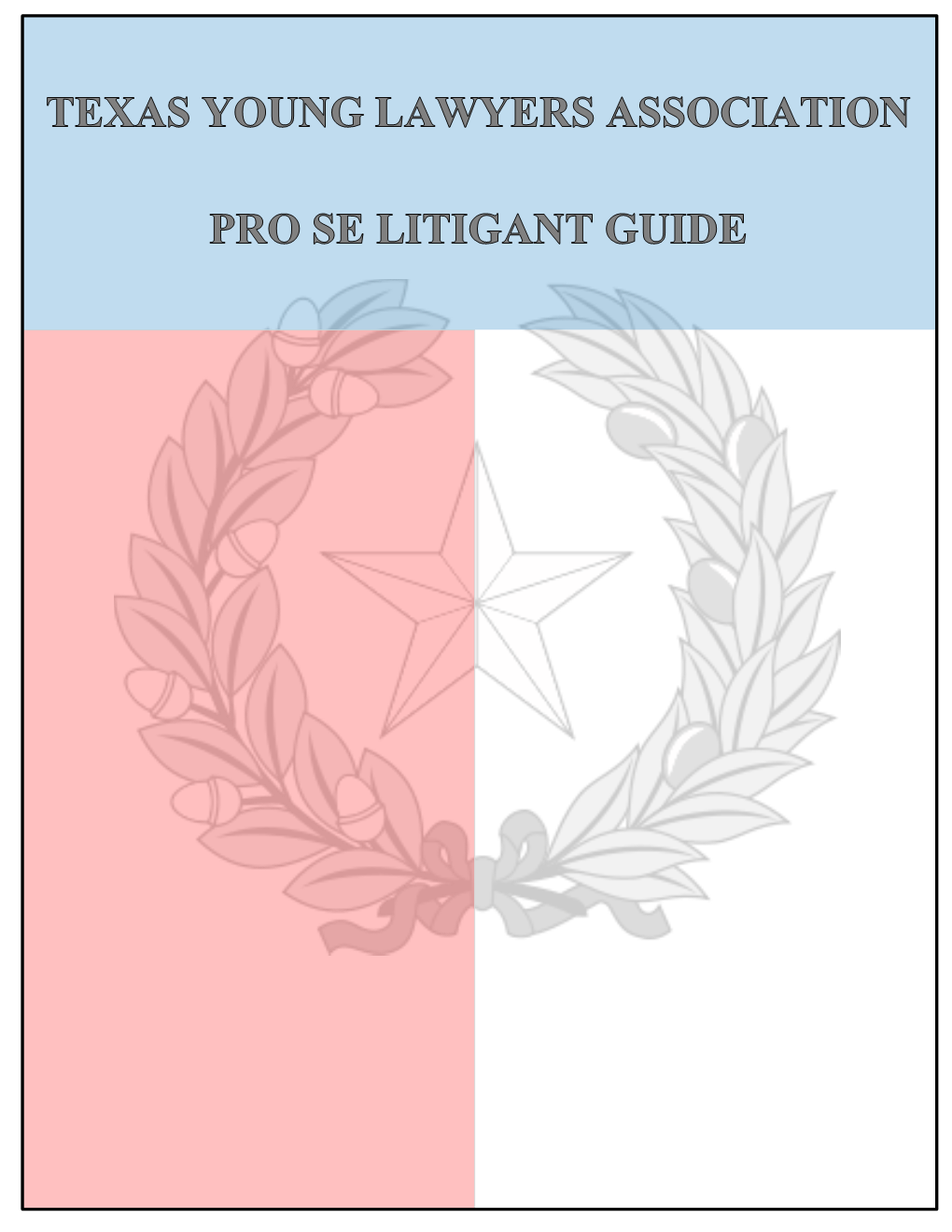 Pro Se Appellate Guide Is Designed to Educate Pro Se Litigants About Appellate Procedure and Help Them Through the Appellate Process