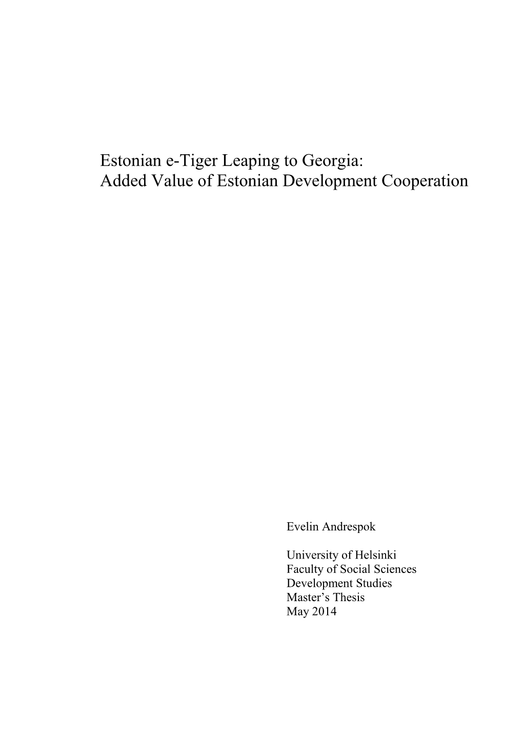Estonian E-Tiger Leaping to Georgia: Added Value of Estonian Development Cooperation