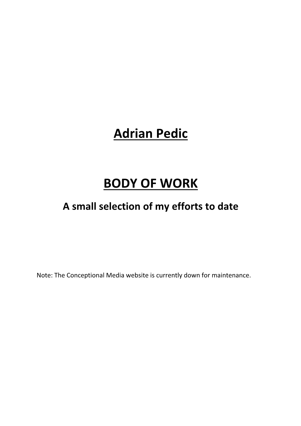 Adrian Pedic BODY of WORK