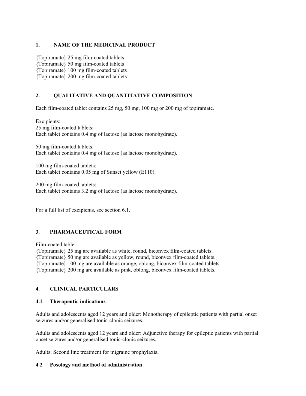 50 Mg Film-Coated Tablets {Topiramate} 100 Mg Film-Coated Tablets {Topiramate} 200 Mg Film-Coated Tablets