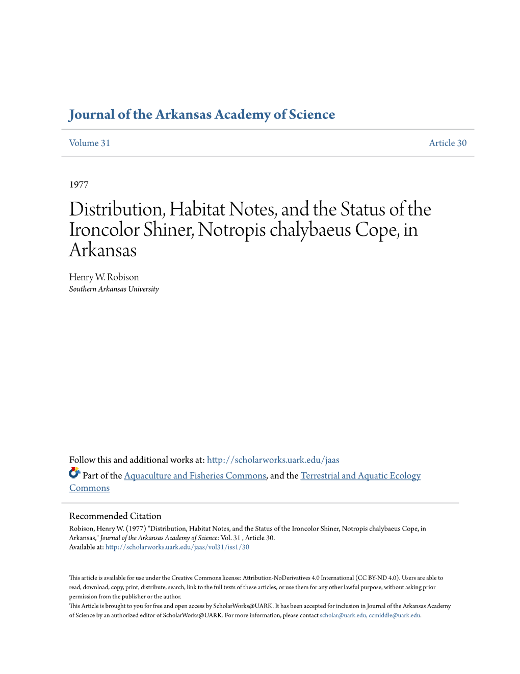 Distribution, Habitat Notes, and the Status of the Ironcolor Shiner, Notropis Chalybaeus Cope, in Arkansas Henry W