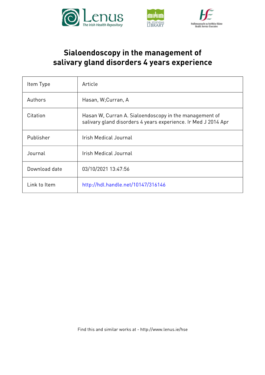 Sialoendoscopy in the Management of Salivary Gland Disorders 4 Years Experience