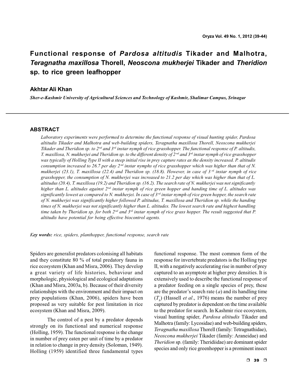Functional Response of Pardosa Altitudis Tikader and Malhotra, Teragnatha Maxillosa Thorell, Neoscona Mukherjei Tikader and Theridion Sp