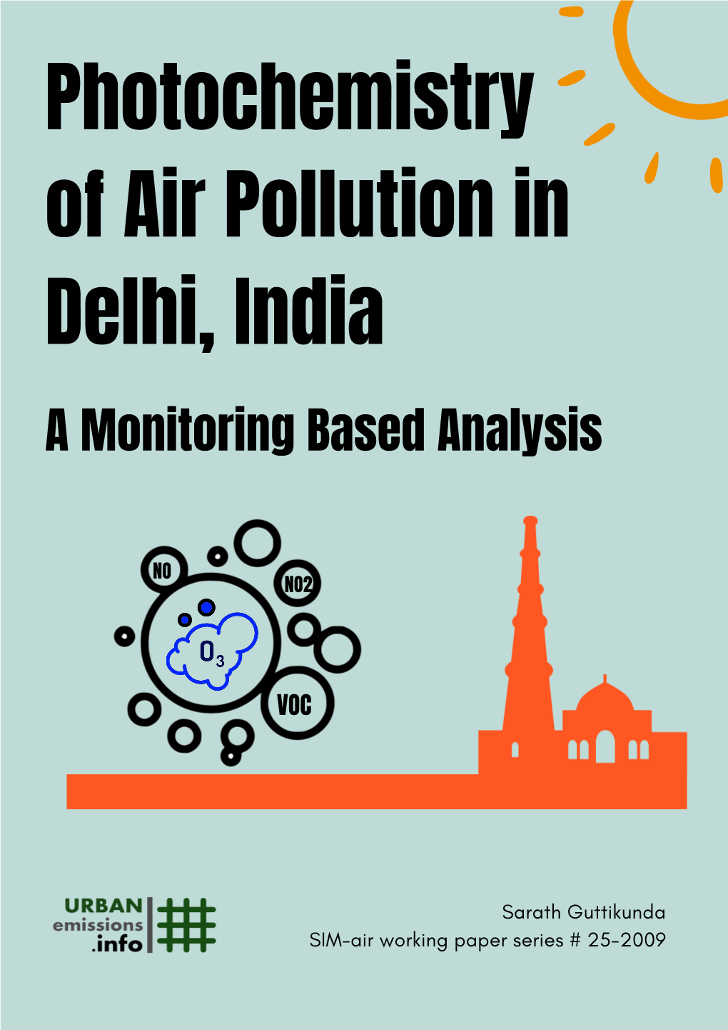 Photochemistry of Air Pollution in Delhi, India a Monitoring Based Analysis