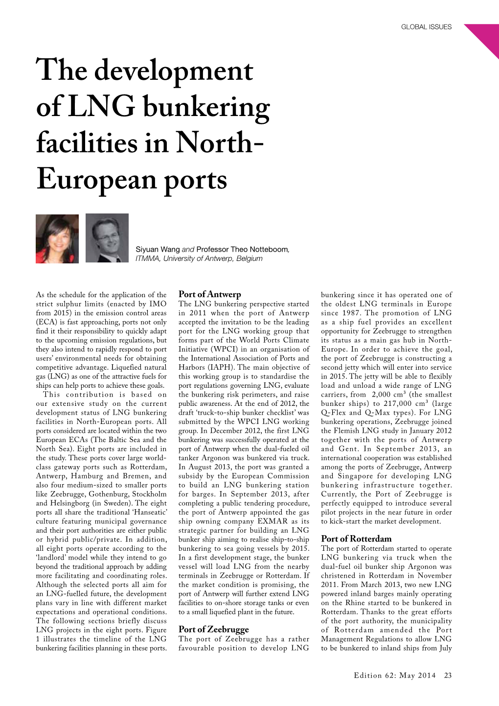 The Development of LNG Bunkering Facilities in North- European Ports